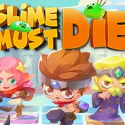 Slime Must Die!