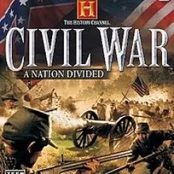 The History Channel: Civil War – A Nation Divided