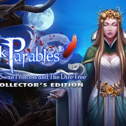 Dark Parables: The Swan Princess and The Dire Tree Collector's Edition