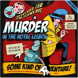 Detective Case and Clown Bot in: Murder in the Hotel Lisbon
