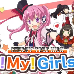 Cherry Tree High I! My! Girls!