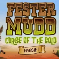 Fester Mudd: Curse of the Gold