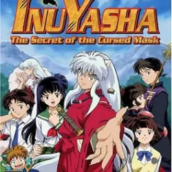 Inuyasha: The Secret of the Cursed Mask