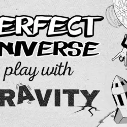 Perfect Universe - Play with Gravity