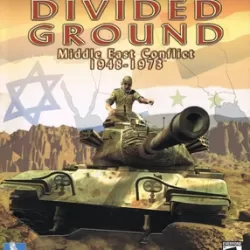 Divided Ground: Middle East Conflict 1948–1973