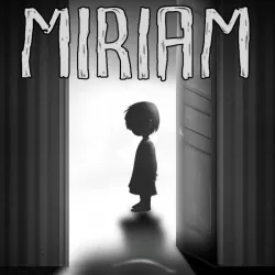 MIRIAM : The Escape