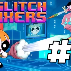 Glitch Fixers - The Powerpuff Girls