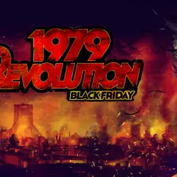 1979 Revolution: Black Friday