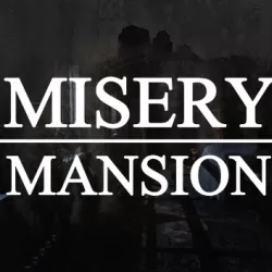Misery Mansion