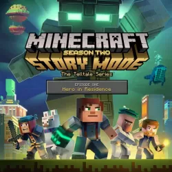Minecraft: Story Mode - Season Two Episode 1: Hero in Residence
