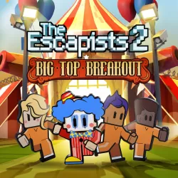 The Escapists 2: Big Top Breakout