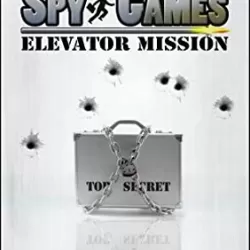 Spy Games: Elevator Mission