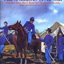 Decisive Battles of the American Civil War Volume 1: Bull Run to Chancellorsville