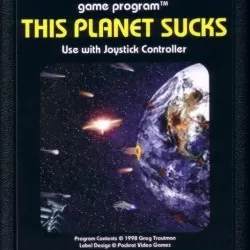 This Planet Sucks!