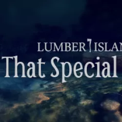 Lumber Island - That Special Place