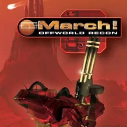 March! Offworld Recon