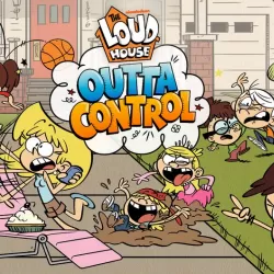 Loud House: Outta Control