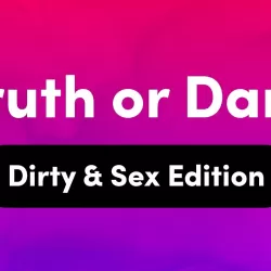 Truth or Dare — Dirty Party Game for Adults 18+