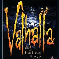 Valhalla and the Fortress of Eve