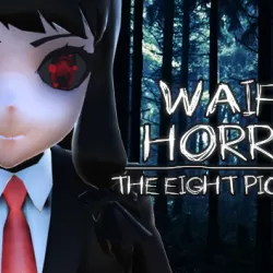 WAIFU HORROR: The Eight Pictures