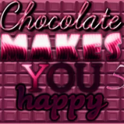Chocolate makes you happy 5