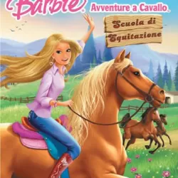Barbie avventure a cavallo: Scuola di equitazione