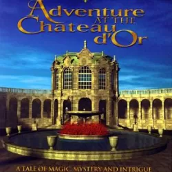 Adventure at the Chateau d'Or