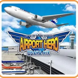 I am an air traffic controller AIRPORT HERO OSAKA-KIX